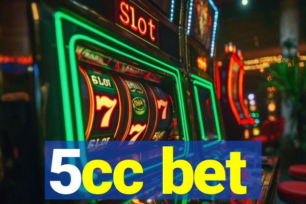 5cc bet